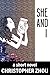 She and I