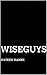 Wiseguys
