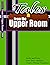 Tales from the Upper Room 2...