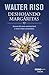 Deshojando margaritas: Acerca del amor convencional y otras malas costumbres (Biblioteca Walter Riso) (Spanish Edition)