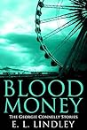 Blood Money by E.L. Lindley