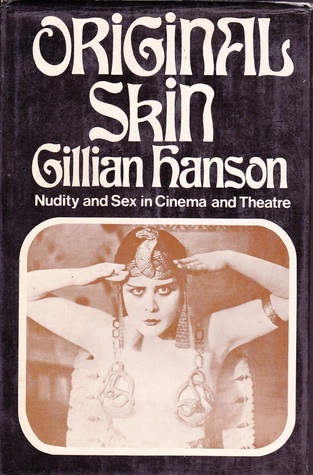 Original skin: Nudity and sex in cinema and theatre