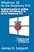 Windows 10 for the Raspberry Pi: Getting Started with Windows 10: Beginners guide to getting started with Windows 10 for the Raspberry Pi (The Raspberry Pi for Beginners Series)