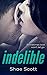 Indelible (Unfinished #2)