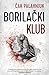 Borilački klub by Chuck Palahniuk