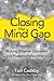 Closing the Mind Gap: Making Smarter Decisions in a Hypercomplex World
