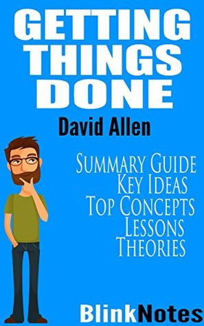 Getting Things Done: The Art of Stress-Free Productivity: By David Allen Master GTD | Book Summary Guide