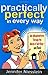Practically Perfect in Every Way by Jennifer Niesslein
