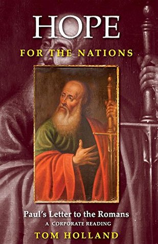Hope for the Nations: Paul's Letter to the Romans (Kindle Edition)