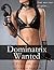 Dominatrix Wanted (Femdom, Male Submission, Spanking, BDSM)