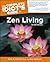 The Complete Idiot's Guide to Zen Living