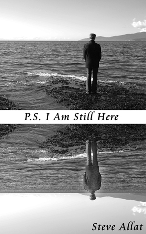 P.S. I Am Still Here