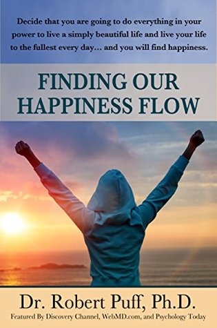 Finding Our Happiness Flow (Kindle Edition)