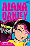 Torment and Trickery (Alana Oakley, #2)