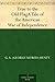 True to the Old Flag A Tale of the American War of Independence
