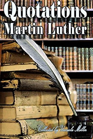 Quotations by Martin Luther
