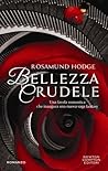 Bellezza crudele by Rosamund Hodge