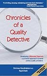 Chronicles of a Quality Detective [Jul 07, 2014] Gondhalekar,... by Dr. Shrinivas Gondhalekar