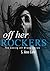 Off Her Rockers (Loving All Wrong #3.5)