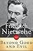 Beyond Good And Evil by Friedrich Nietzsche