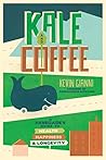 Kale and Coffee: ...