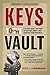 Keys to the Vault by Keith J. Cunningham