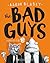 the Bad Guys by Aaron Blabey