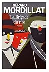 La Brigade du rire by Gérard Mordillat
