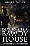 Death Visits a Bawdy House (Charlotte Edgerton #2)