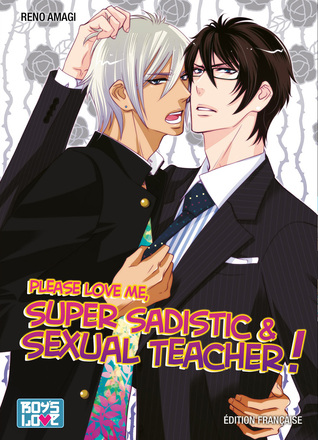 Please love me, super sadistic & sexual teacher!