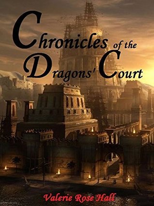 Chronicles Of The Dragons Court (Kindle Edition)