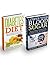 Lower Your Blood Sugar & Diabetes Diet Box Set: The Complete Guide To Controlling Your Blood Sugar Naturally With A Proven Diabetes Diet Meal Plan