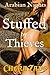 Stuffed by Thieves: Arabian Nights
