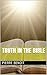 Truth In The Bible by Pierre  Benoit