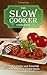 The slow cooker cookbook by Thomas  Kelley
