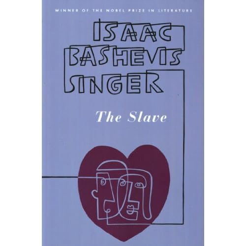 The Slave by Isaac Bashevis Singer — Reviews, Discussion, Lists