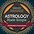 Astrology Made Simple: A Beginner's Guide to Interpreting Your Birth Chart and Revealing Your Horoscope