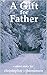 A Gift for Father
