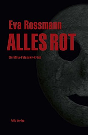 Alles Rot (Mira Valensky, #16)
