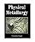 Physical Metallurgy