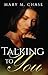 Talking to You: Meditations...