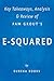 Summary of E-Squared: by Pam Grout | Key Takeaways, Analysis & Review