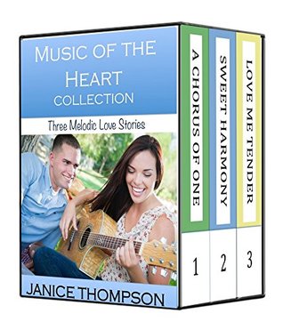 Music of the Heart Collection: Three Melodic Love Stories: A Chorus of One, Sweet Harmony, Love me Tender (Kindle Edition)