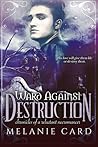Ward Against Destruction by Melanie Card