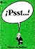 ¡Psst..! by Rufino