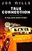 True Connection: A Short Story