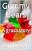 Gummy Bears: A gross story (The Feedee Boys Series Book 2)