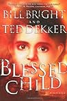 Blessed Child by Bill Bright