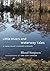 Little Rivers and Waterway Tales by Bland Simpson