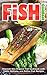 Fish Cookbook: Discover Thi...